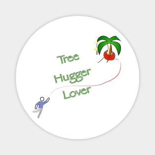 Tree Hugger Lover Magnet